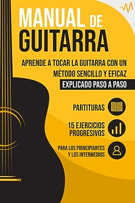 Manual de Guitarra: Aprende a tocar la Guitarra con un método sencillo y eficaz explicado paso a paso. 15